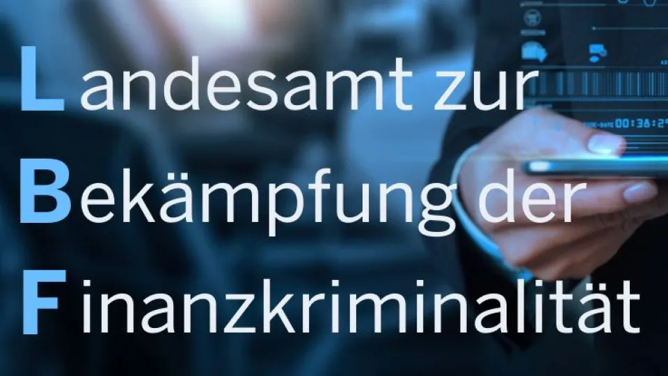 Der Schriftzug zeigt "Landesamt zur Beämpfung der Finanzkriminalität". Dabei sind die Anfangsbuchstaben dick hervorgehoben (LBF).